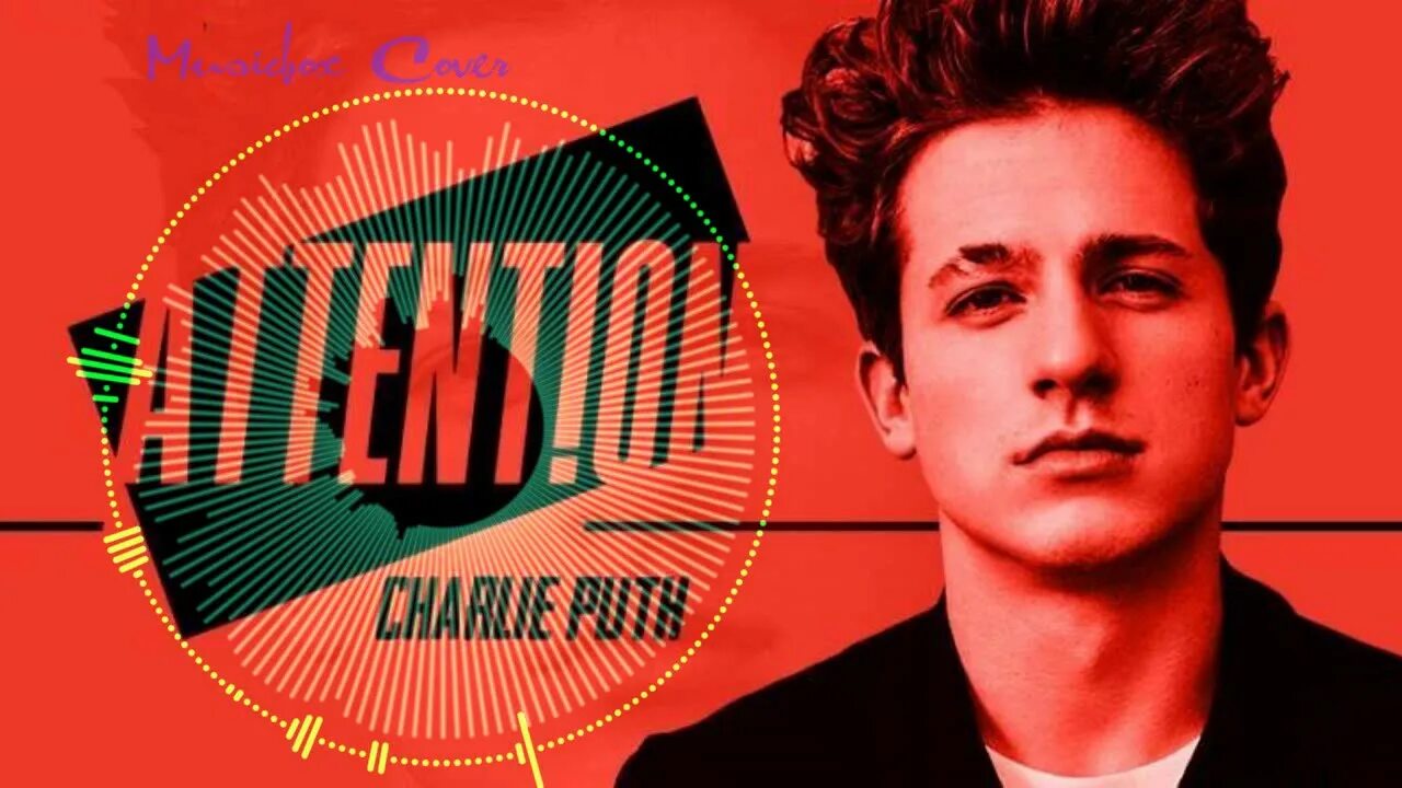 Attention Чарли пут. Attention Charlie Puth обложка. Charlie Puth Charlie обложка. Attention Charlie Puth текст. Attention charlie puth перевод