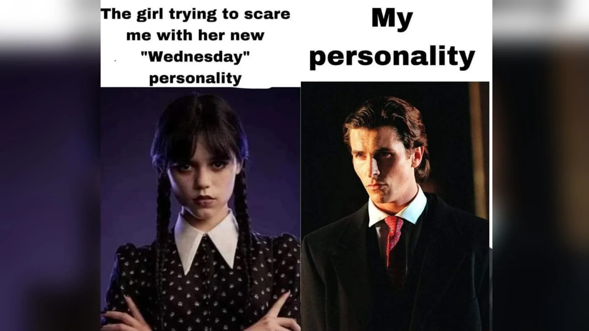 She tried her best but. The girl trying to Scare me with her New Wednesday personality. Венздей. Her New Wednesday personality. Personality Мем.