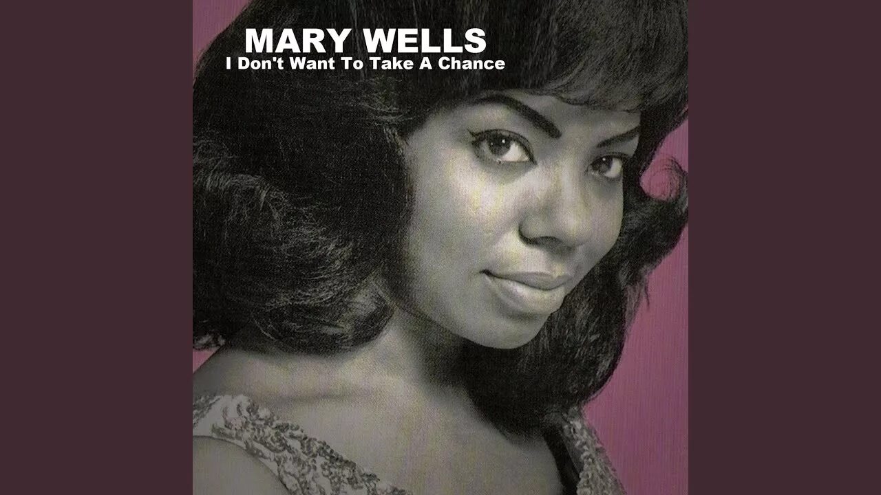 Mary the best. Mary wells. Mary the best. Mary the best. Mary wells.