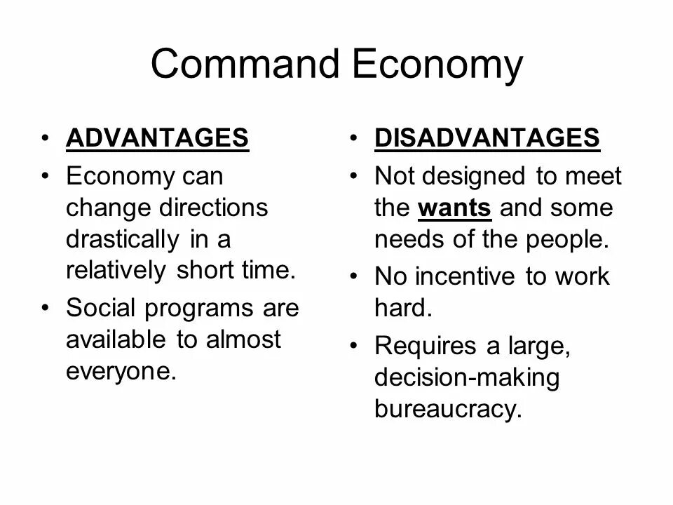 Economy system. Command economy. Disadvantages of a Market economy. Command economic System. Disadvantages of Command economy.