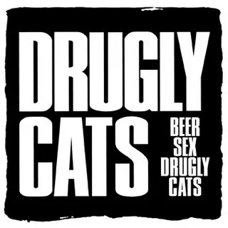 Drugly cats