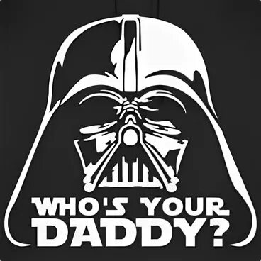 I your daddy
