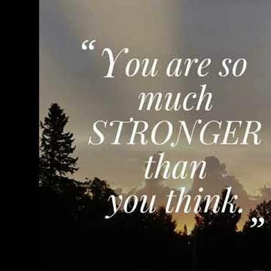 Better than you think. You are stronger than you think you are. You are stronger than you think Постер чб. You are stronger than you think you are шейкер. You are so much stronger than you think , think positive.