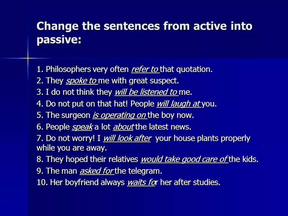 From sentences using the passive. Change the sentences from Active into Passive. Make страдательный залог. Passive Voice from Active into Passive. Passive sentences вопрос.