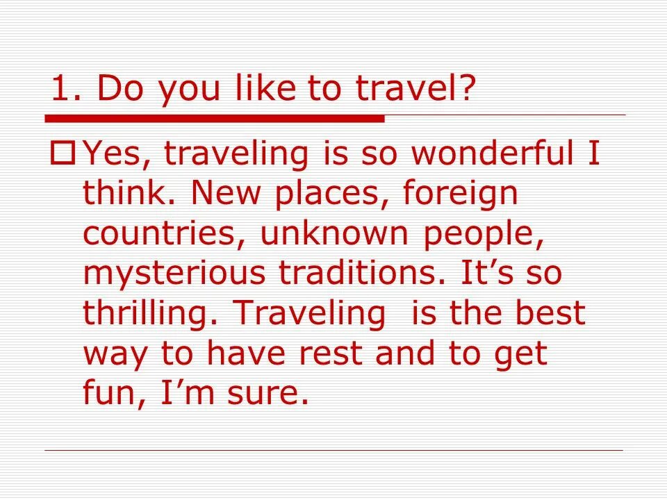 You like travelling your friends like. Do you like travelling why. do you like to travel. why do you think people like travelling. do you like travelling ответ на вопрос.