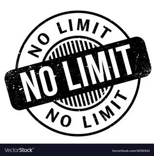 No limit's