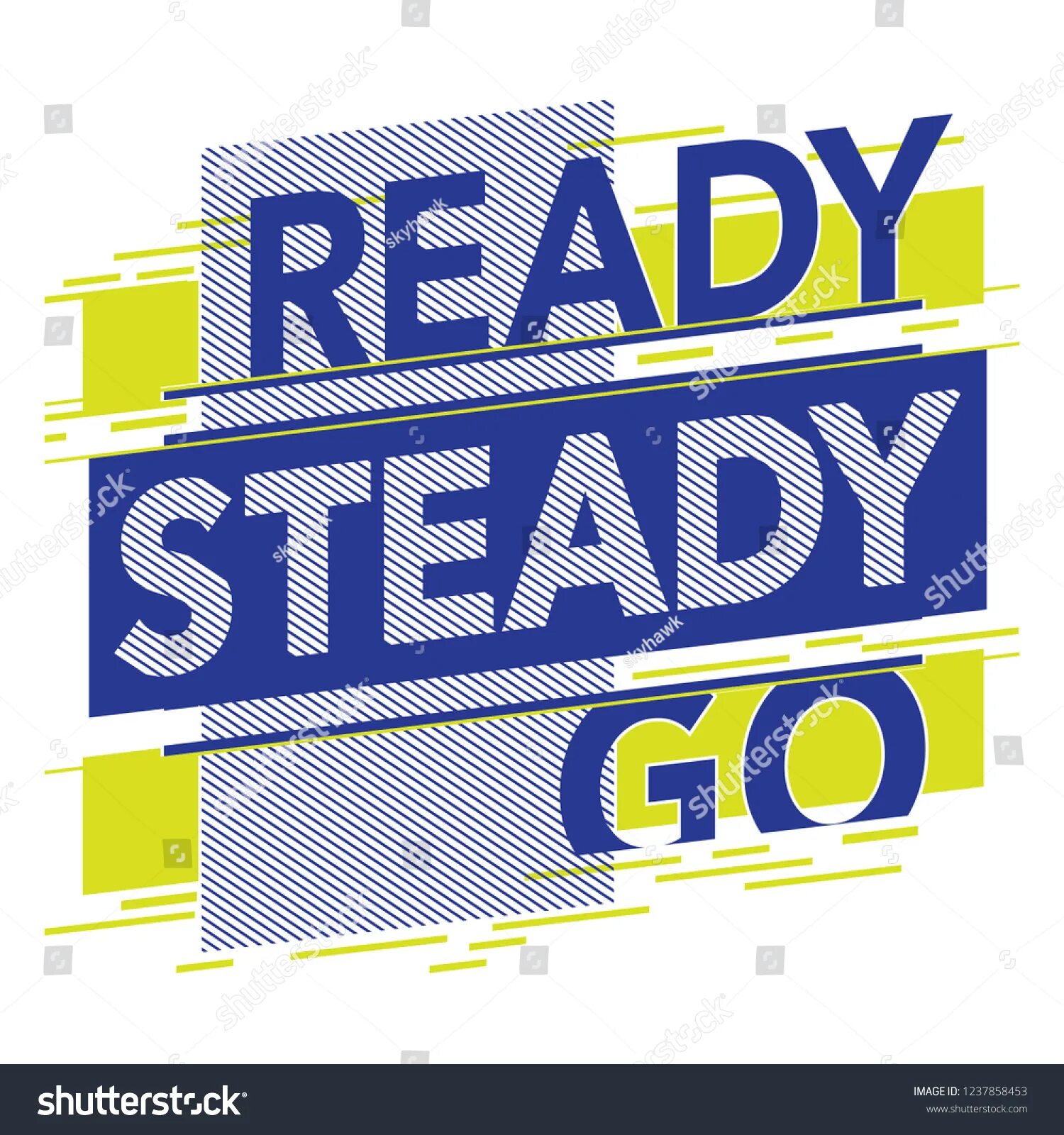 Ready steady go перевод на русский. Ready, steady, go!. Ready steady go картинки. Ready steady go game. Ready steady go одежда.