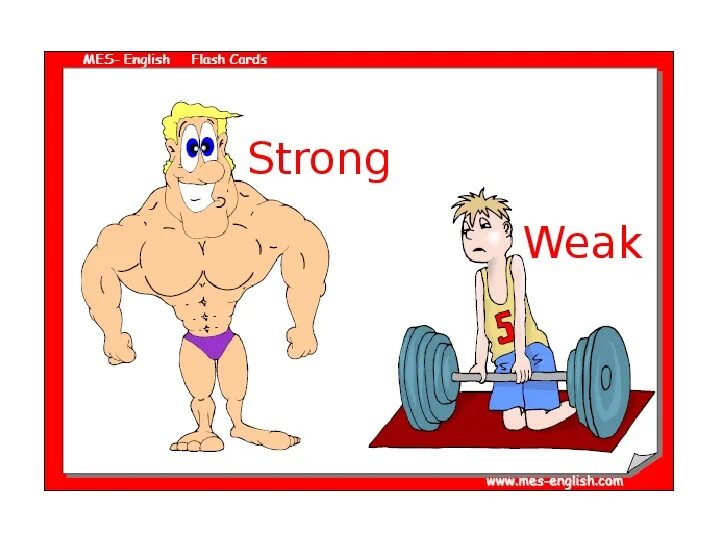 Strong weak. Карточки strong weak. Сильный и слабый вектор. Strong картинка для детей.