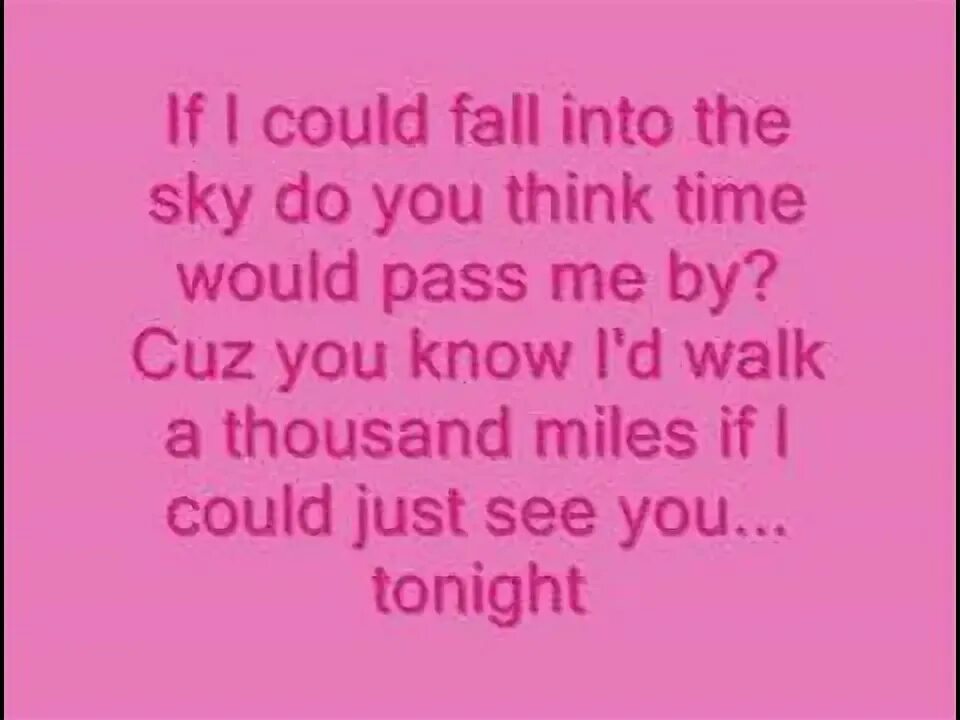 Thousand Miles Lyrics Kid. Mile lyrics