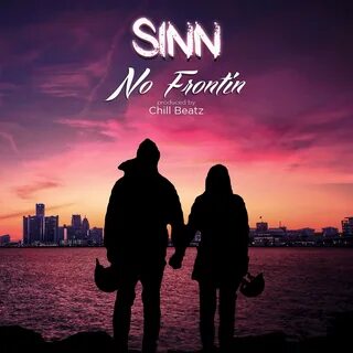 SINN x Chill Beatz - No Frontin (Single) - Artmuzolive