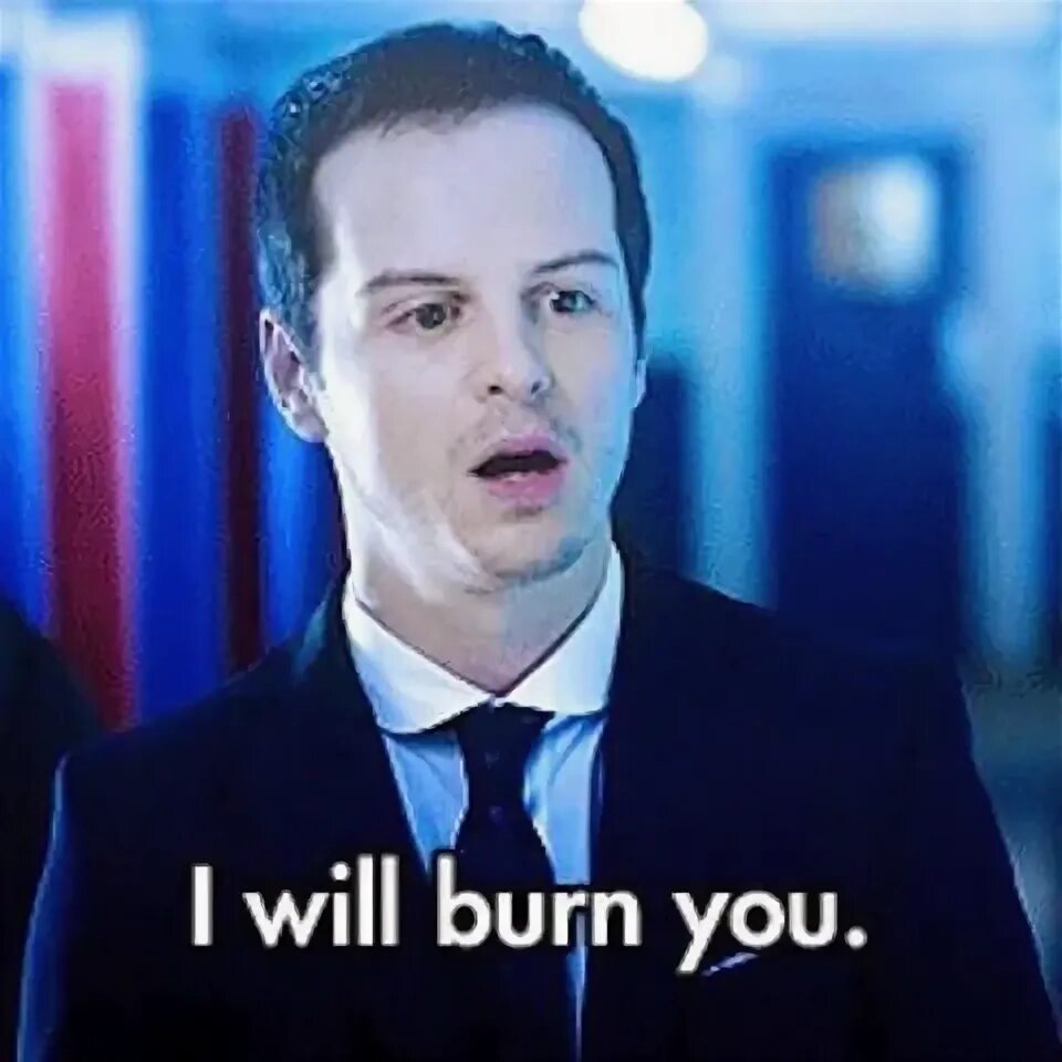 How did you burn