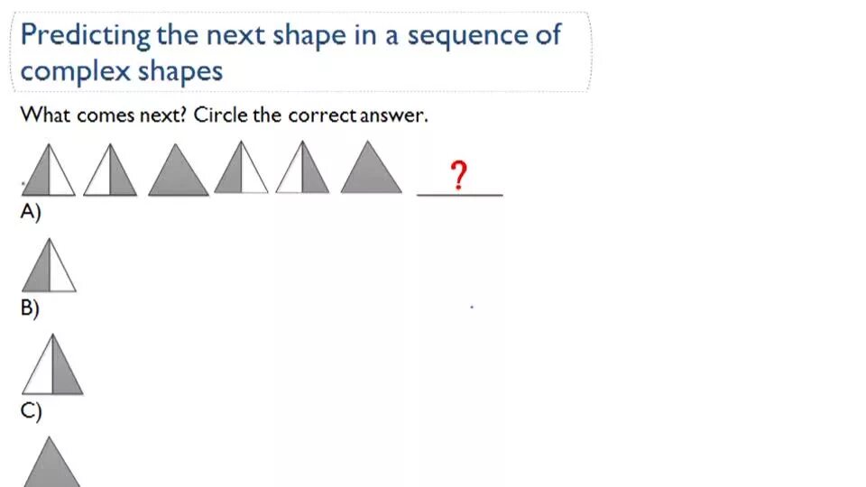 Sequence shape. Shape next.