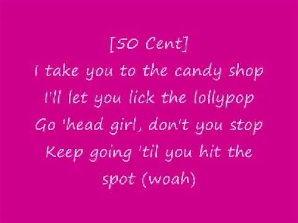 Candy shop текст. Candy shop текст 50. Текст песни 50 Cent Candy shop. 50 Cent - Candy shop альбом.