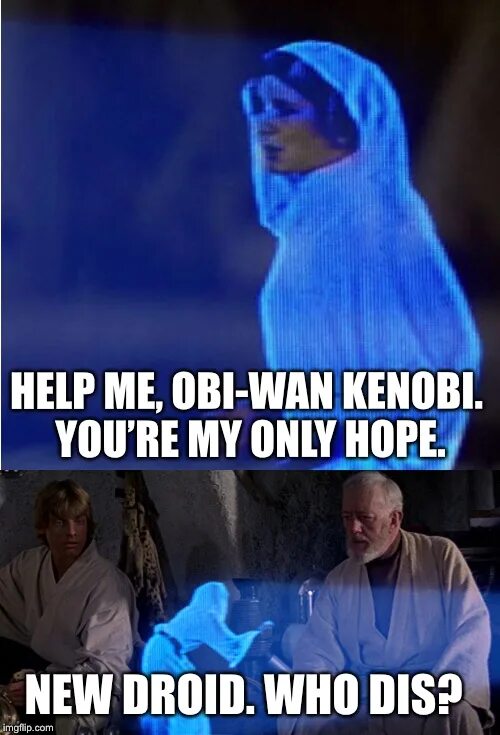I can only hope. You are my only hope. we are you a help you because i wan to help you.