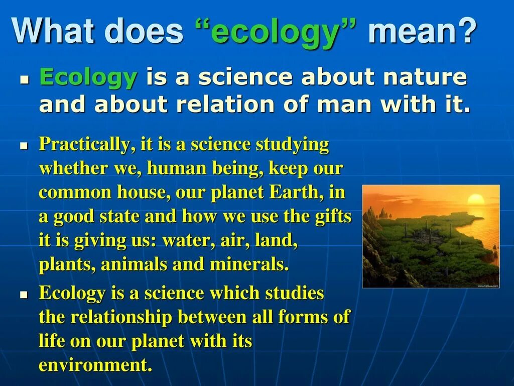 Do what is natural. Презентация на тему природа по английскому. What is ecology. Man and nature презентация. What the Word ecology means.
