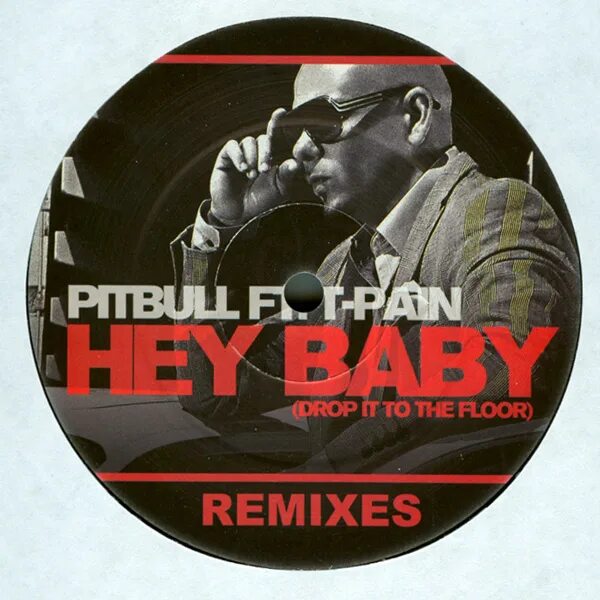 Песня hey baby pitbull. Pitbull t Pain Hey Baby. Hey Baby t-Pain. Hey Baby Pitbull обложка. Т Паин и питбуль.