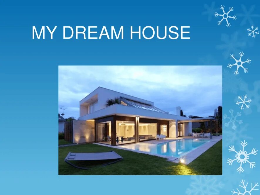 My Dream House проект. Дом мечты по английскому. Презентация на тему дом мечты. Дом мечты проект по английскому. My future house