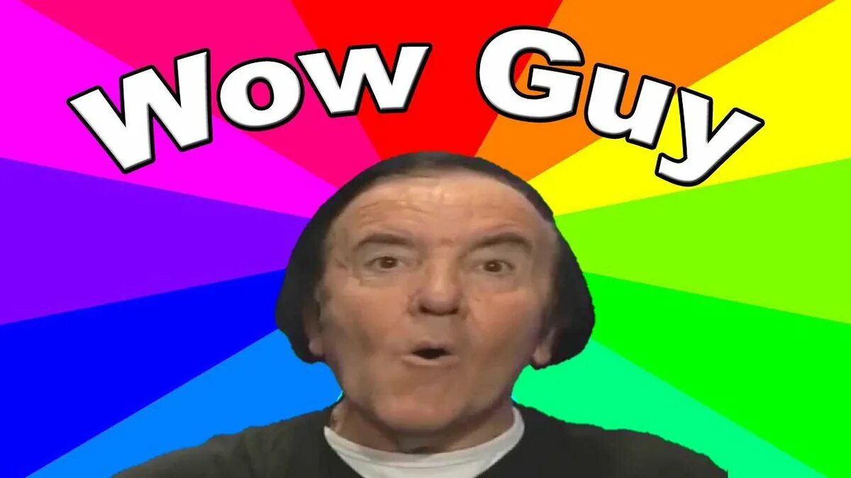 I say wow. Мемы вау. wow мем. мем вау вау. wow eddy wally mlg.