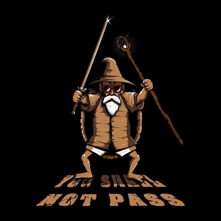 Did not pass. You shall no pass.