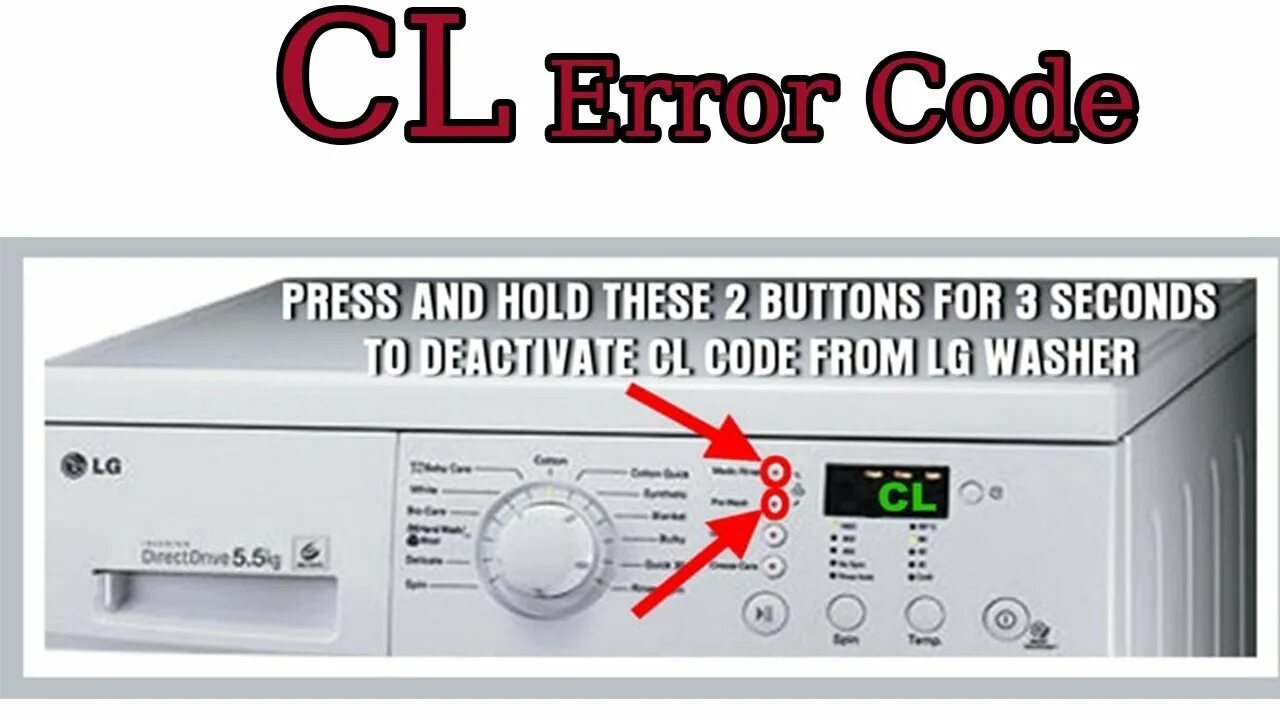 Стиральная машинка ошибка 03. Стиральная машина LG ошибка CL. CL на стиральной машине LG. Код ошибки стиральной машины LG. LG ошибка CL.
