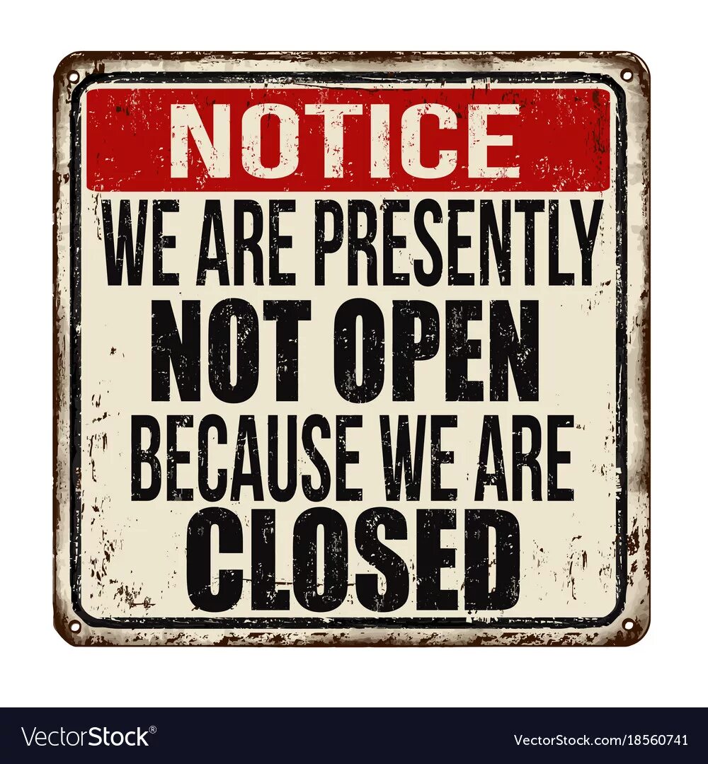 The present closed. We are closed. Open - closed vector. Presently. Sorry we are closed Red Letters.