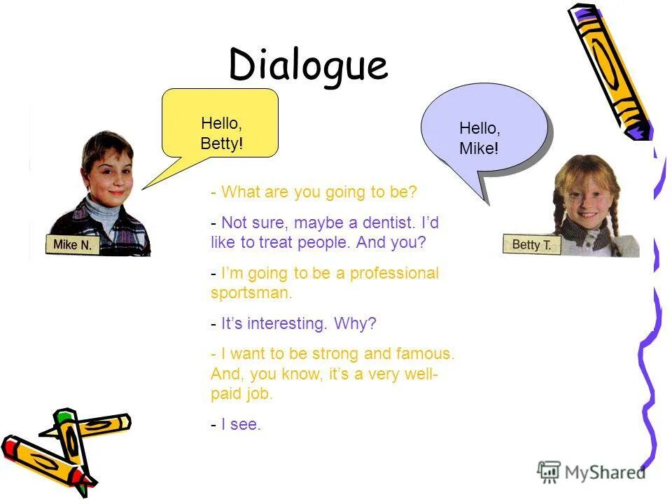Hello dialogue. How are you?. Hello dialogue. Hello dialogue. Hello dialogue.