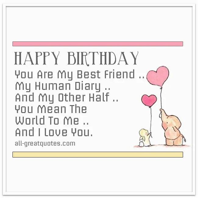 My friend s birthday is. Happy Birthday to my best friend. Happy Birthday to you my best friend. Открытки Happy Birthday best friend. Happy Birthday my Love my best friend my.