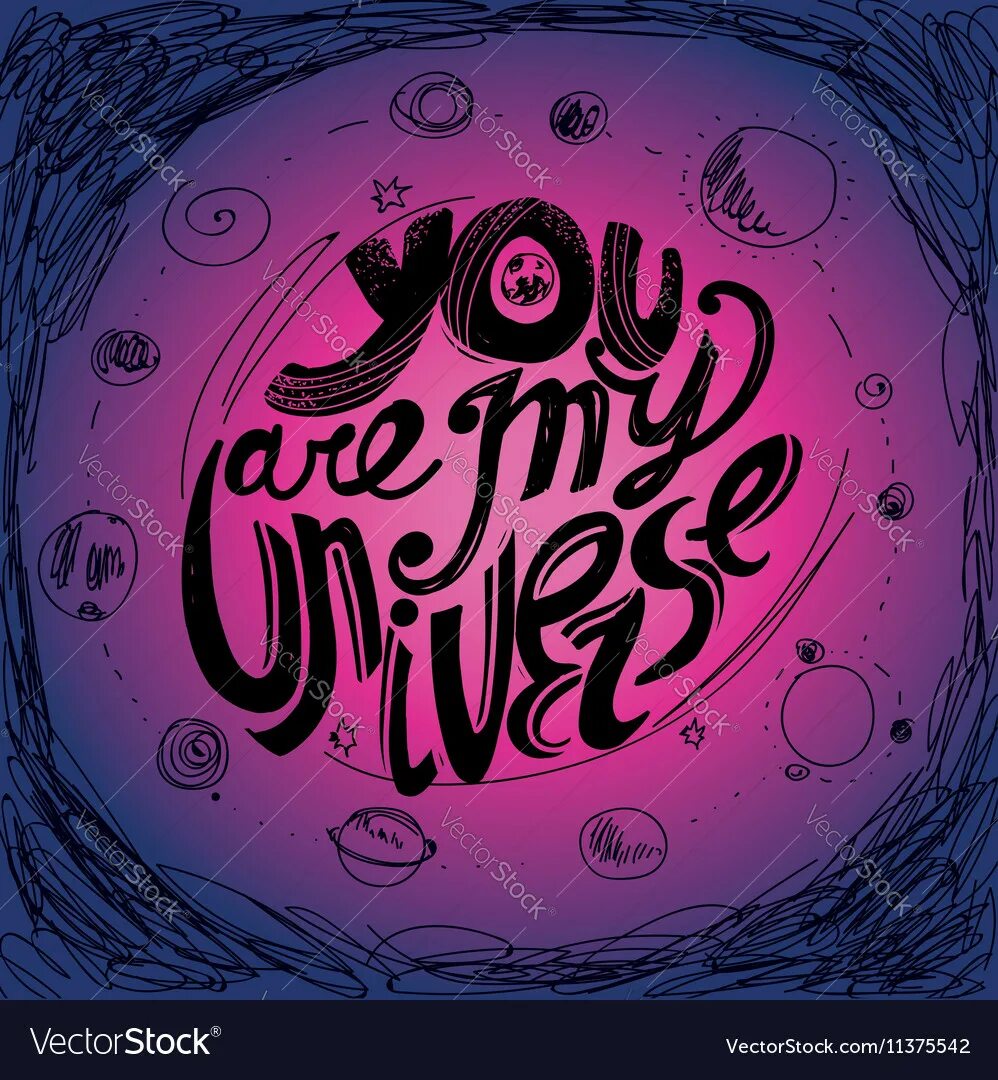 My universe. Надпись universe. ты моя вселенная леттеринг. надпись you are my universe. ты моя вселенная вектор.