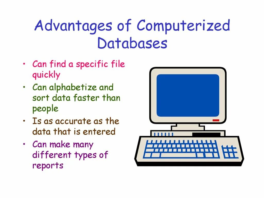 Computer databases. Computerized database. advantages of computers. advantages of computerization. computerized and non computerized accounting.