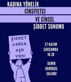 ...Cinsiyetçi ve Cinsel Şiddet" sunumu düzenliyoruz! bukak_boun Profil...