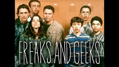 Freaks and geeks