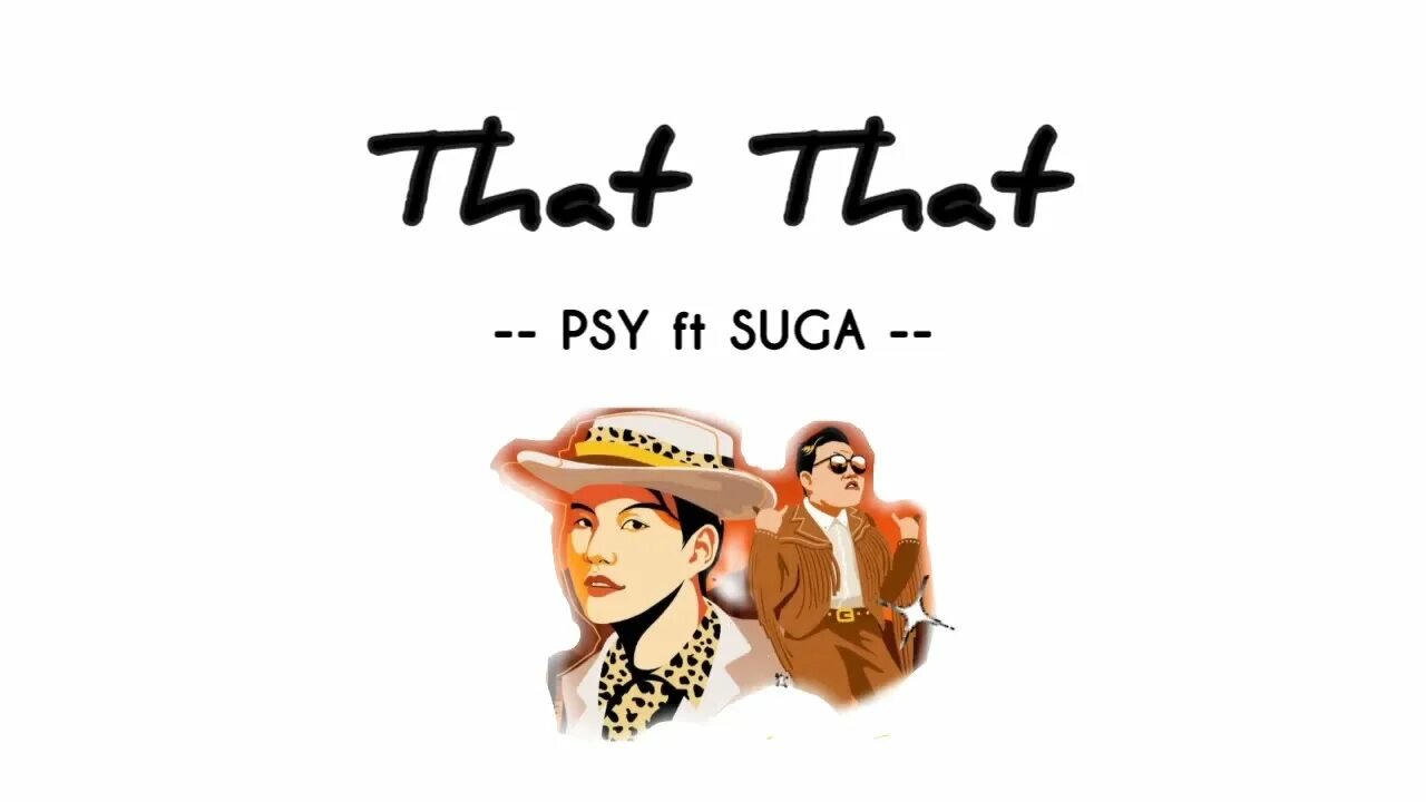 Psy that that текст. Psy that that. psy that that обложка. that that psy suga обложка. псай и шуга.
