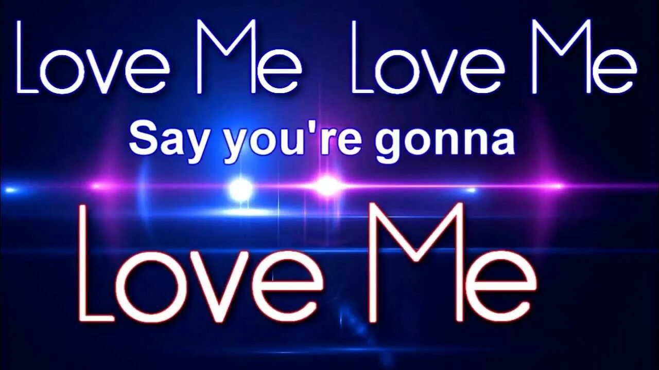 Лов ми. Love me Love me say that. Лав ми лав ми сей Зет ю лав ми. Big time Rush песня Love me Love me. Звук love me