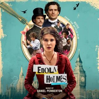 Enola Holmes Music from the Netflix Film.