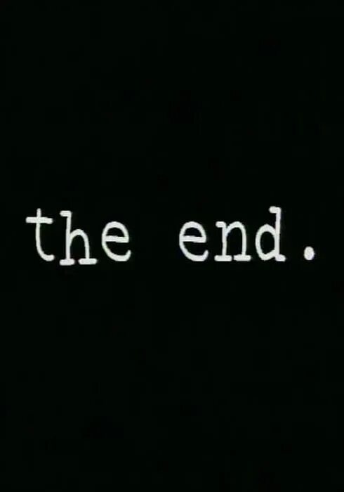The end get him. The end. ind. enb. en.