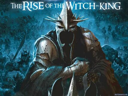 The rise of the witch king