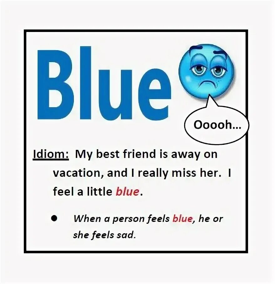 Feeling idioms. Синие идиомы. To be Blue идиома. Feel Blue idiom. To feel Blue идиома.