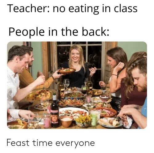 Is that eat in or. Over dinner. no eating in class. in the back at the back разница. eat in the classroom.