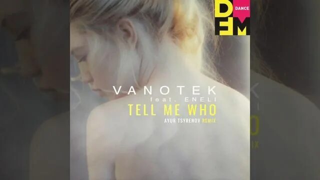 Vanotek feat eneli slider. Ванотек tell me who. vanotek_eneli_tell_me_who.