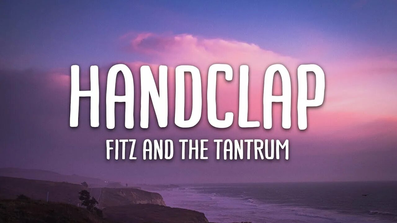 Fitz and the tantrums handclap. Handclap fitz. handclap fitz and the tantrums. handclap song. handclap на русском.