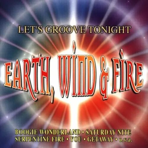 Lets me fire. Let's Groove Earth Wind Fire. Electric Universe Earth, Wind & Fire. Earth, Wind & Fire raise!. Let's Groove Earth, Wind & Fire трек.