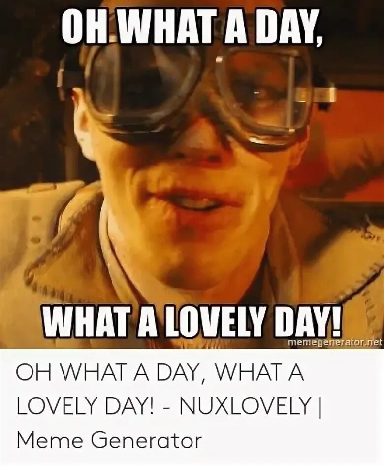 It s such a lovely day. What a day what a lovely day. Собачьи валентинки. It s such a lovely day. What a lovely day мем.