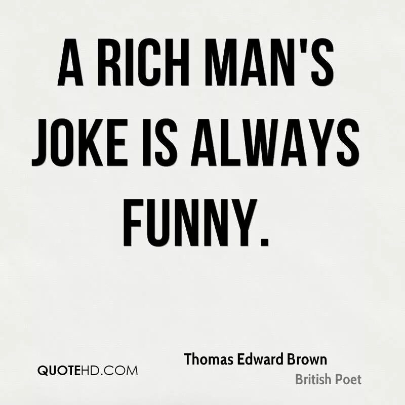 Joke man. Jokes about men. Funny quotes about men. A Rich man joke is always funny. British men jokes.