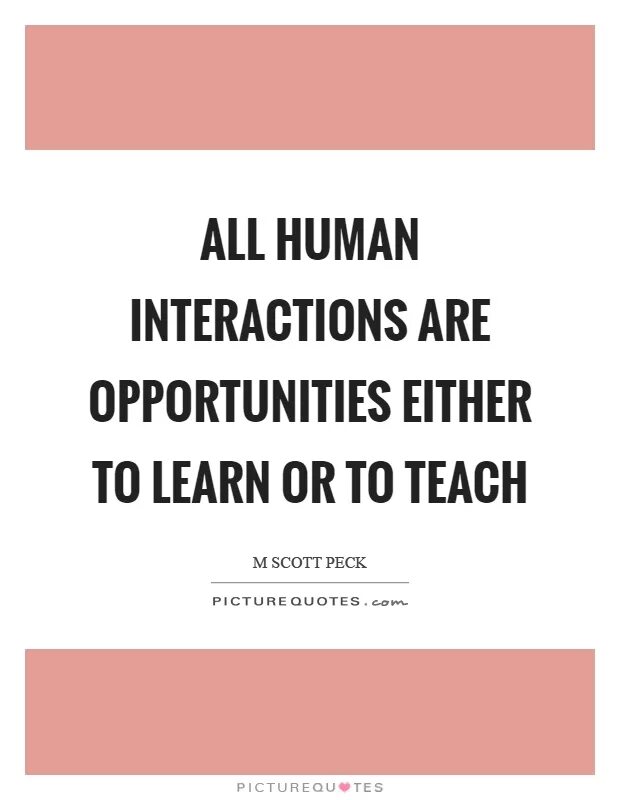 Human interaction. Quotations about Human interaction.