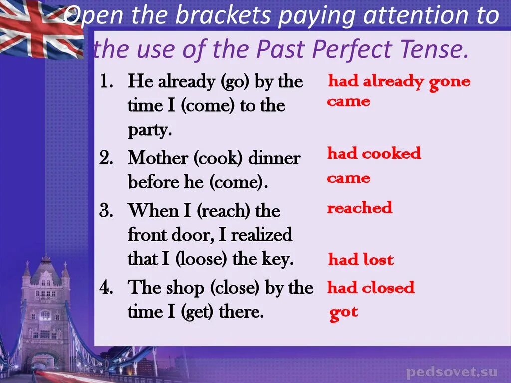 Exercise 2 open the brackets. To come past perfect. Get past perfect. Go в past perfect. Open в паст Симпл.