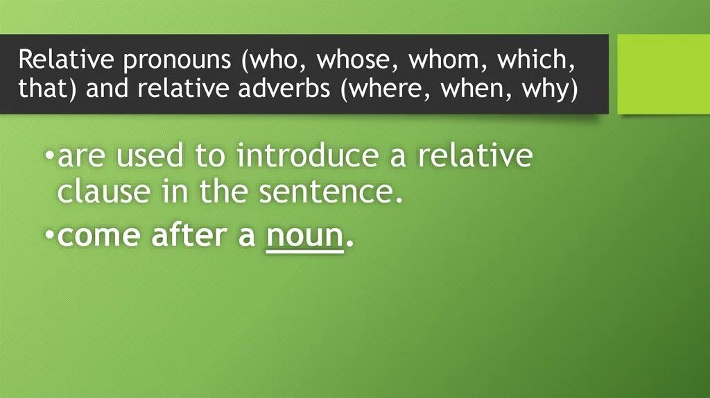 Relative pronouns and adverbs. Relative pronoun relative adverb. Relative pronouns and adverbs 7 класс. Relative pronouns and adverbs презентация. Relative pronouns adverbs who