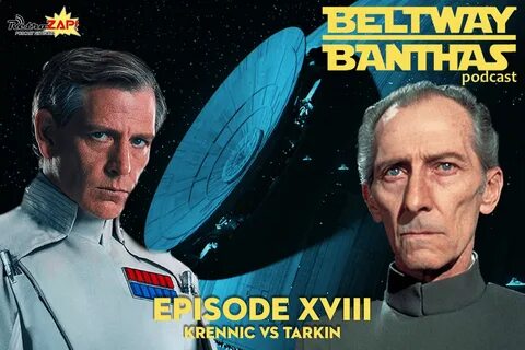 Beltway Banthas: Krennic, Tarkin and Rogue One politics.