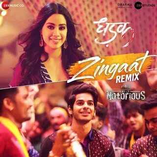 Zingaat Remix - DJ Notorious From "Dhadak" - Single.