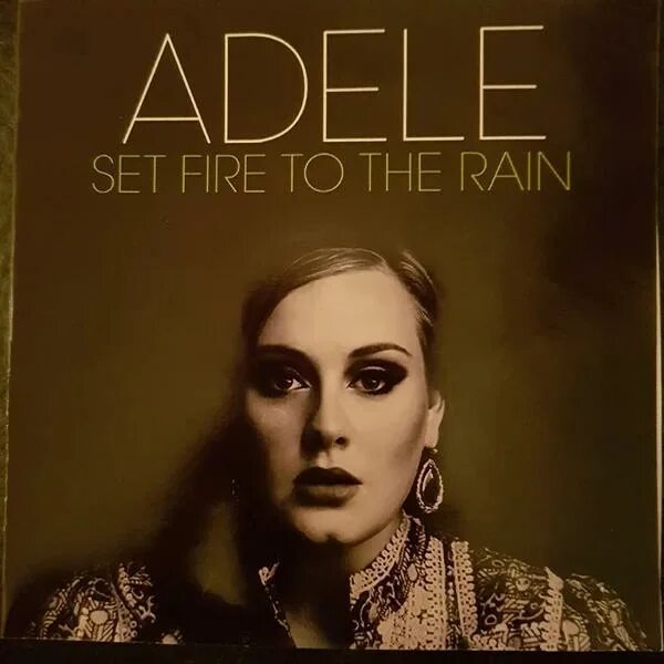 Adele set fire. Adele обложка альбома. Rolling in the deep обложка. Set fire to the rain от adele. Адель рейн.