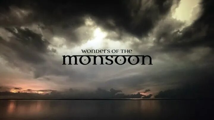 Край муссонов. В краю муссонов. Wonders of the Monsoon.